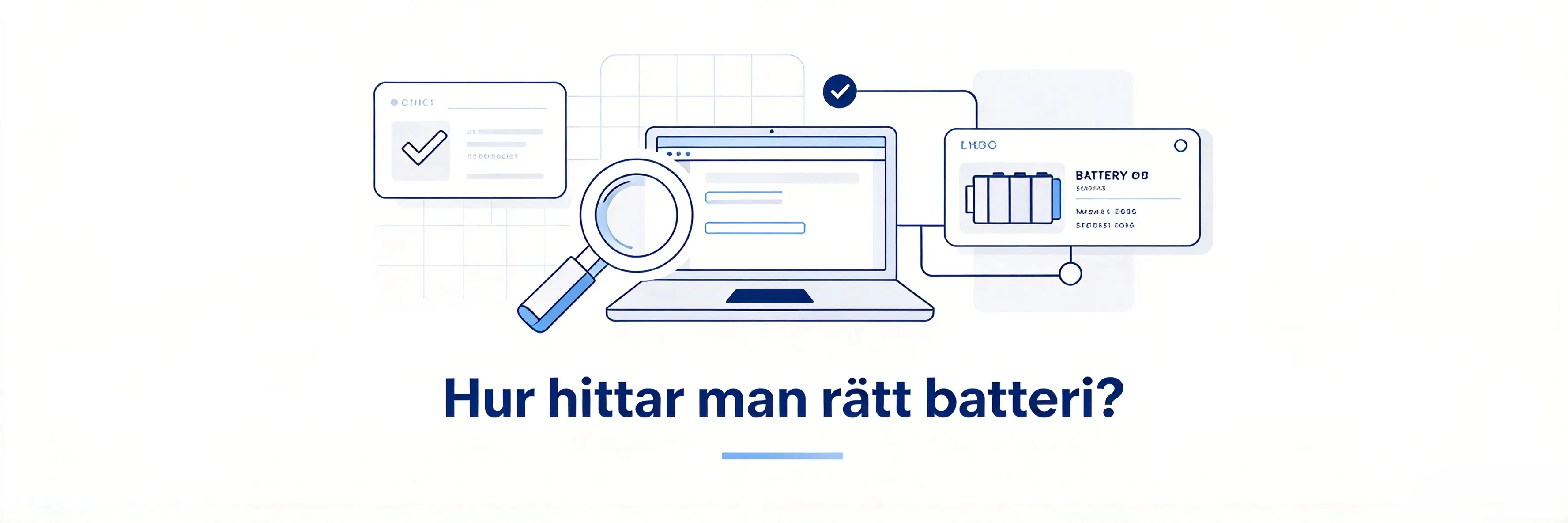 Att hitta rätt batteri